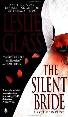 The Silent Bride by Leslie Glass