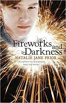 Fireworks and Darkness by Natalie Jane Prior