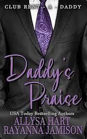 Daddy's Praise by Allysa Hart, Rayanna Jamison