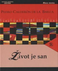 Život je san by Pedro Calderón de la Barca