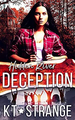 Hidden River Deception by KT Strange