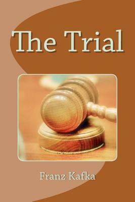 The Trial by Franz Kafka