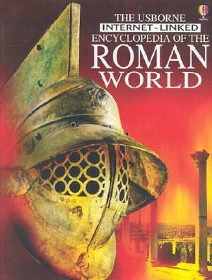 Encyclopedia of the Roman World by Jane Bingham, Fiona Chandler, Sam Taplin