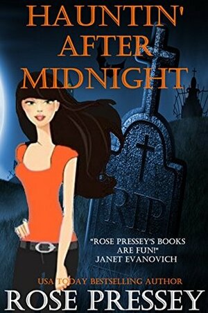 Hauntin' After Midnight by Rose Pressey Betancourt