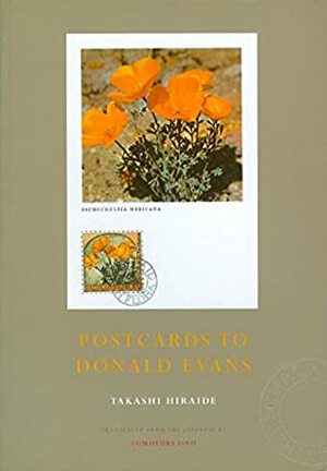 Postcards to Donald Evans by Takashi Hiraide