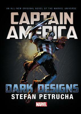 Captain America: Dark Designs Prose Novel by Stefan Petrucha