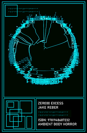 ZER000 EXCESS by Jake Reber