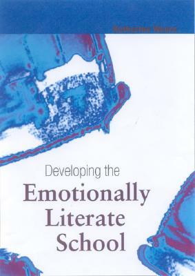 Developing the Emotionally Literate School by Katherine Weare