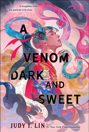 A Venom Dark And Sweet by Judy I. Lin