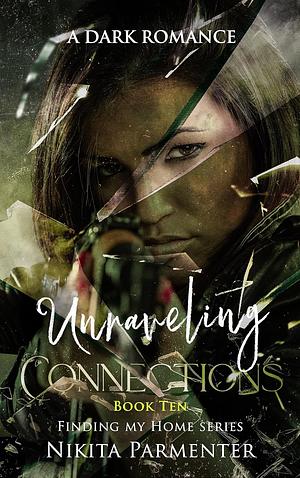 Unraveling Connections by Nikita Parmenter