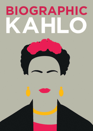 Biographic Kahlo by Sophie Collins