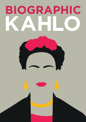 Biographic Kahlo by Sophie Collins