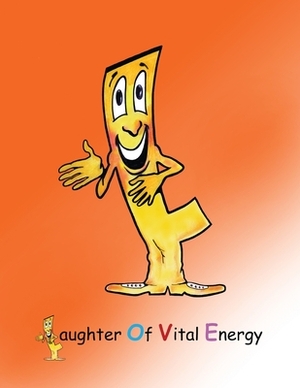 Laughter of Vital Energy by J. E. Jackson, N. S. Muslim