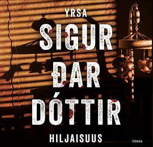 Hiljaisuus by Yrsa Sigurðardóttir