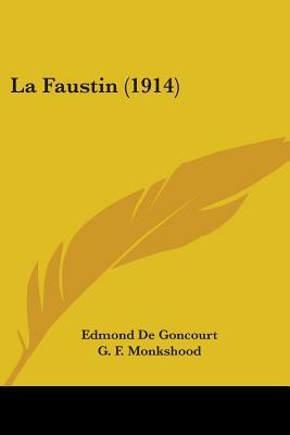 La Faustin (1914) by Edmond de Goncourt