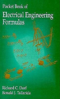 Pocket Book of Electrical Engineering Formulas by Ronald J. Tallarida, Richard C. Dorf