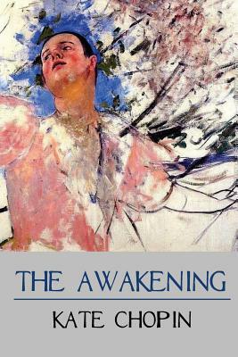 The Awakening by Kate Chopin