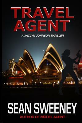 Travel Agent: A Thriller by Sean Sweeney