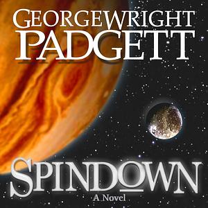 Spindown by George Wright Padgett