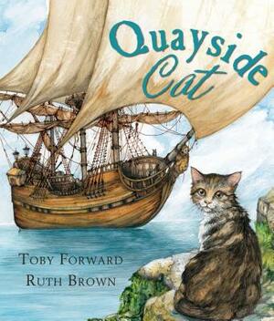 The Quayside Cat by Toby Forward