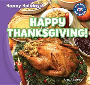 Happy Thanksgiving! by Alex Appleby