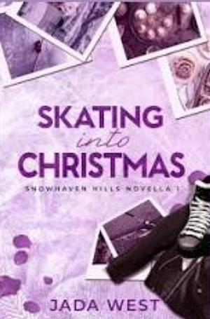 Skating Into Christmas by Jada West