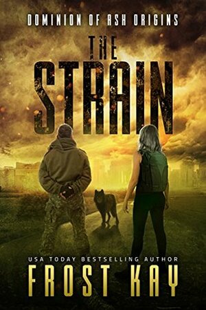 The Strain by Frost Kay