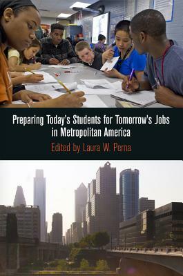 Preparing Today's Students for Tomorrow's Jobs in Metropolitan America by 