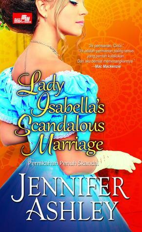 Lady Isabella's Scandalous Marriage - Pernikahan Penuh Skandal by Jennifer Ashley