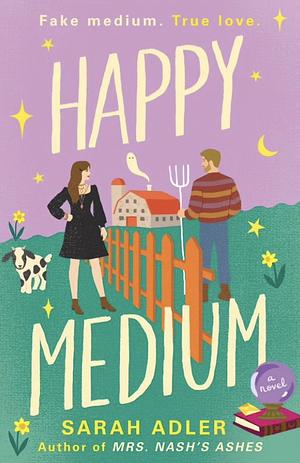 Happy Medium by Sarah Adler