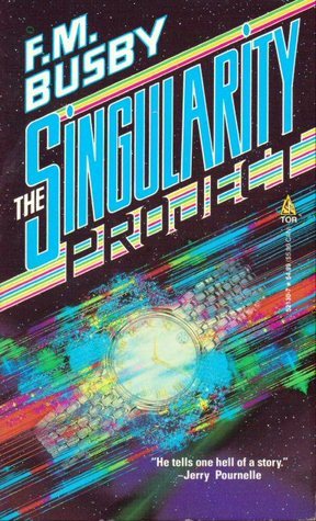 Singularity Project by F.M. Busby