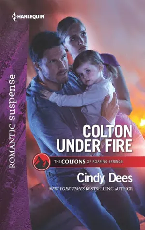 Colton Under Fire by Cindy Dees