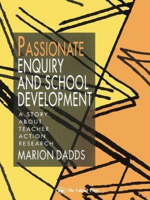 Passionate Enquiry & School by Marion Dadds