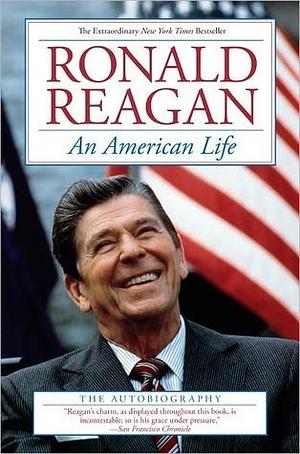 An American Life: The Autobiography by Ronald Reagan, Ronald Reagan