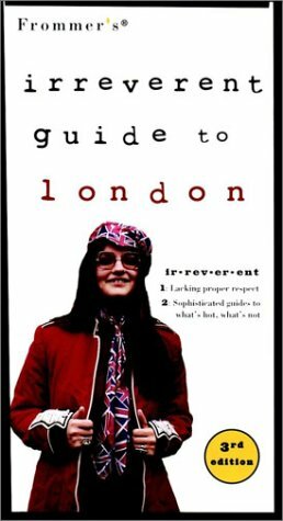 Frommer's? Irreverent Guide to London by Frommer's