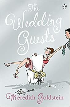 The Wedding Guests by Meredith Goldstein