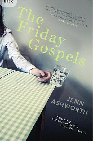 The Friday Gospels by Jenn Ashworth