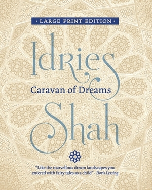 Caravan of Dreams by Idries Shah