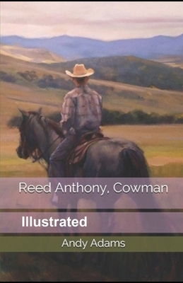 Reed Anthony, Cowman Illustrated by Andy Adams