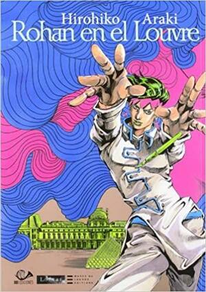 Rohan en el Louvre by Hirohiko Araki