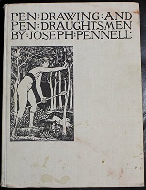 Pen drawing and pen draughtsmen: Their work and their methods : a study of the art with technical suggestions by Joseph Pennell