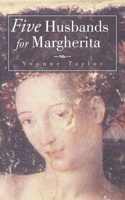 Five Husbands for Margherita by Yvonne Taylor