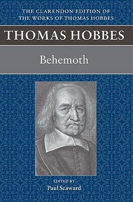Thomas Hobbes: Behemoth: Or the Long Parliament by 