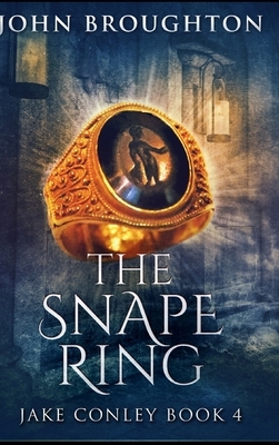 The Snape Ring by John Broughton