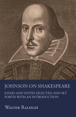 Johnson on Shakespeare by Walter Raleigh
