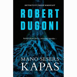 Mano sesers kapas by Robert Dugoni