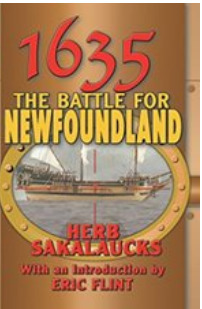 The Battle for Newfoundland by Herb Sakalaucks, Eric Flint