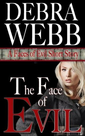 The Face of Evil by Debra Webb