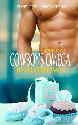 Cowboy's Omega by Beau Brown