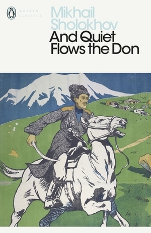 And Quiet Flows the Don by Mikhail Sholokhov